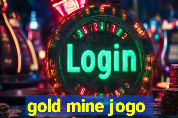 gold mine jogo