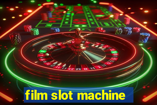 film slot machine