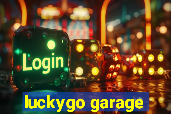 luckygo garage