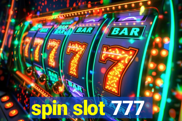 spin slot 777