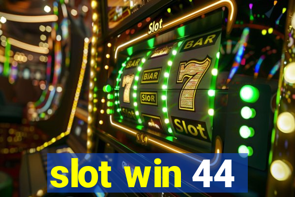 slot win 44