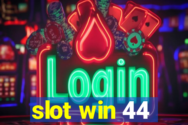 slot win 44