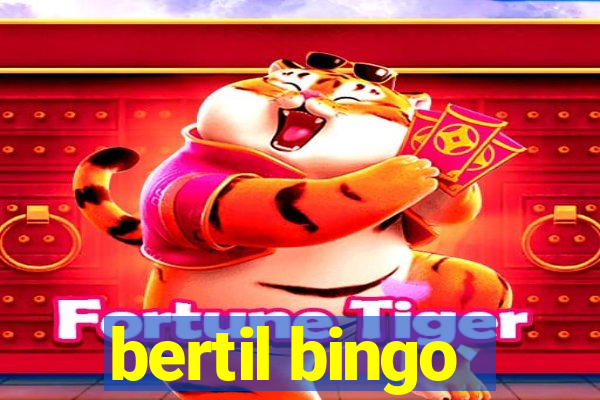 bertil bingo