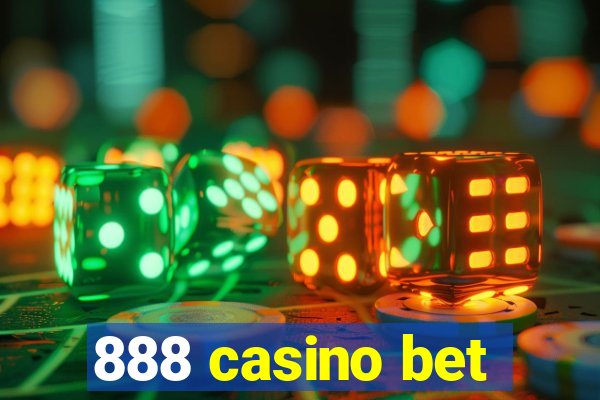 888 casino bet