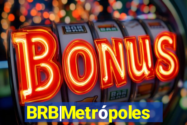 BRB|Metrópoles