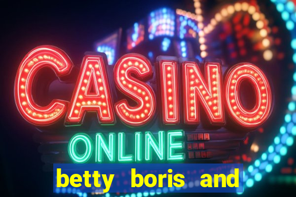 betty boris and boo slot