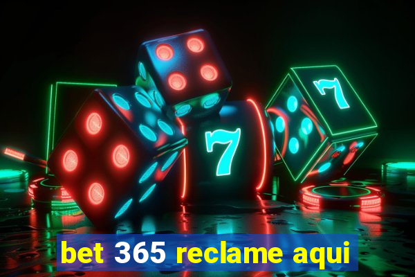 bet 365 reclame aqui