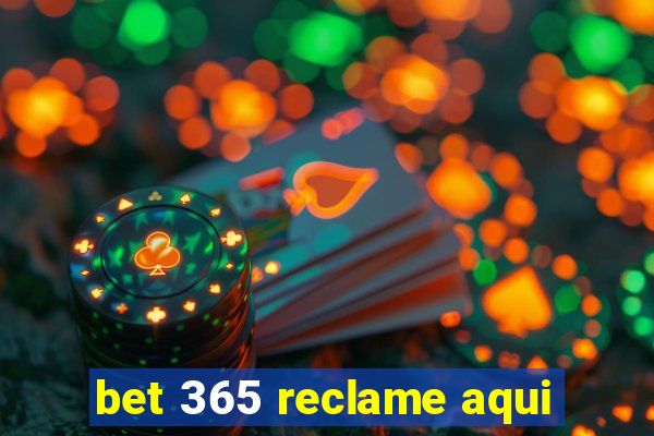 bet 365 reclame aqui