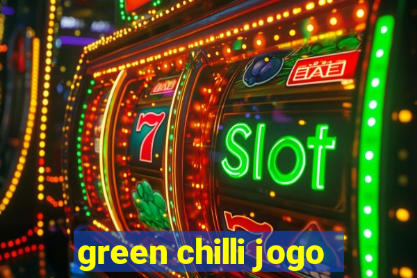 green chilli jogo