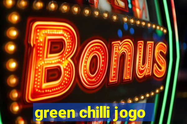 green chilli jogo