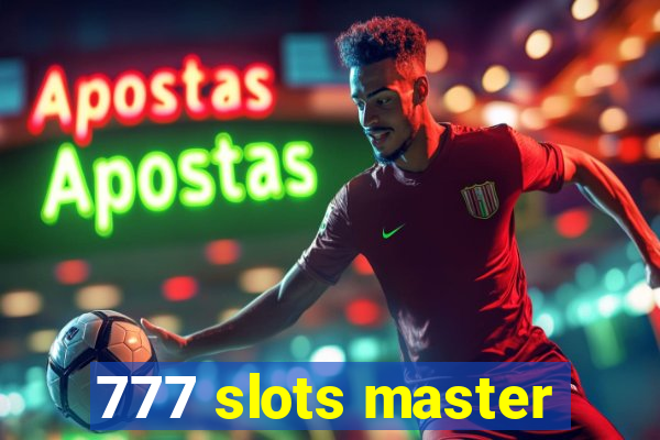 777 slots master