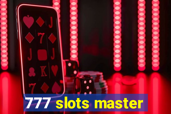 777 slots master