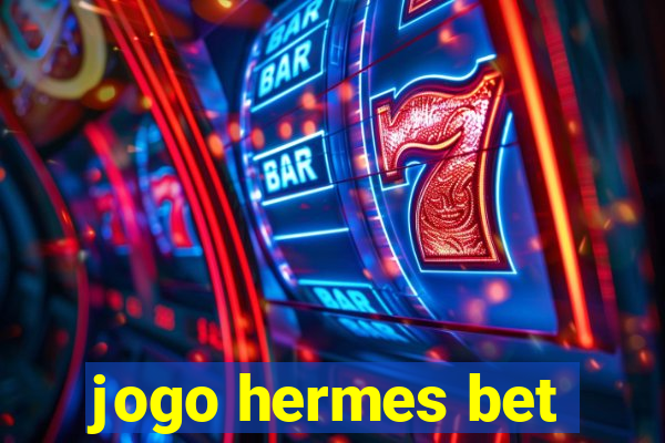 jogo hermes bet