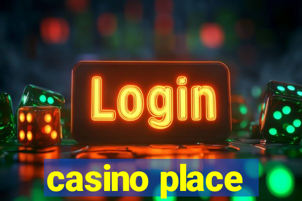 casino place