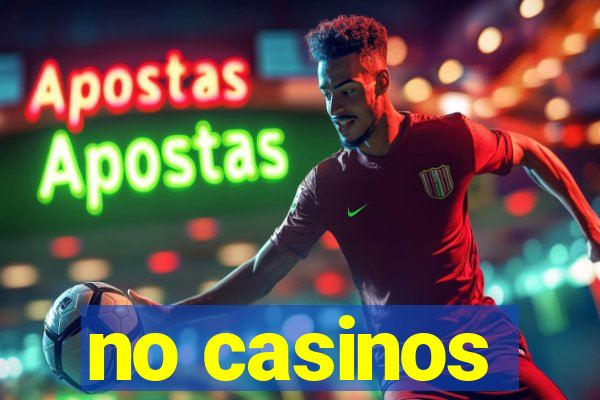 no casinos