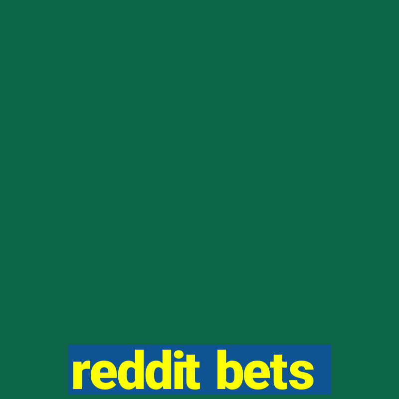 reddit bets