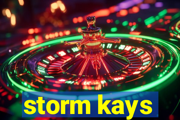 storm kays