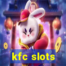 kfc slots