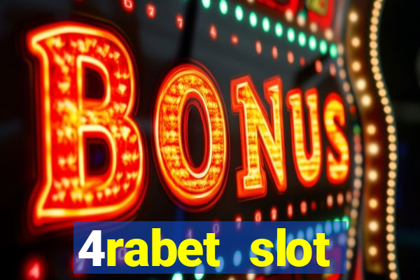 4rabet slot machines to play