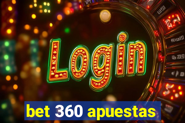 bet 360 apuestas