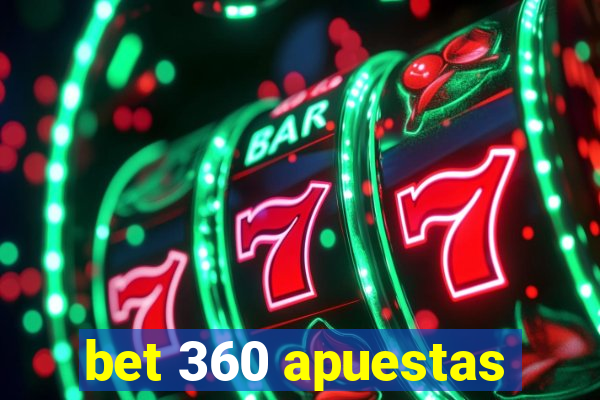 bet 360 apuestas