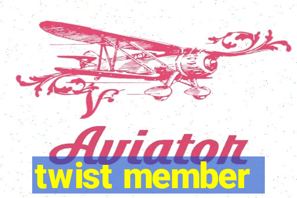 twist member