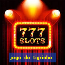 jogo do tigrinho vai de bet