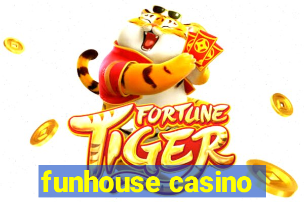 funhouse casino