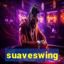 suaveswing