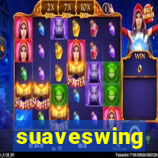 suaveswing