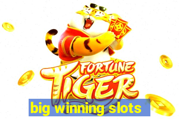 big winning slots