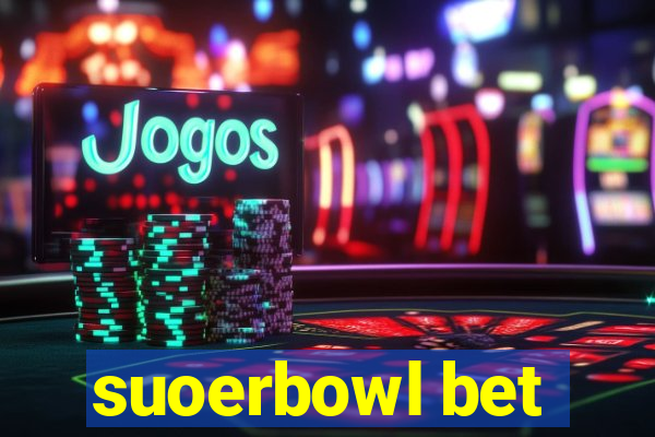 suoerbowl bet