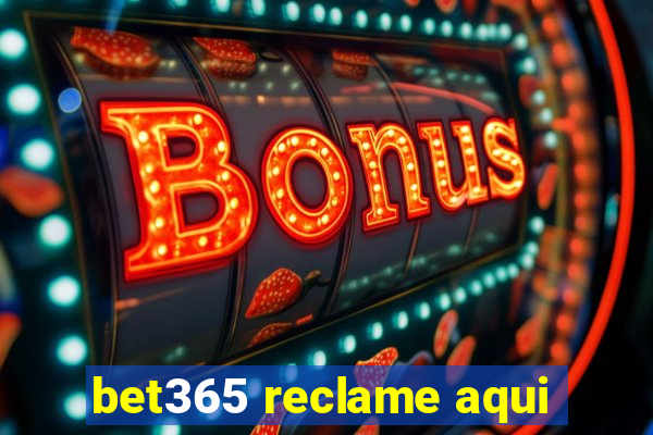 bet365 reclame aqui