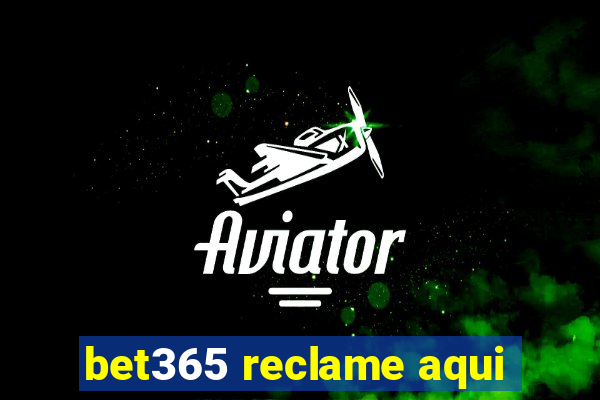 bet365 reclame aqui