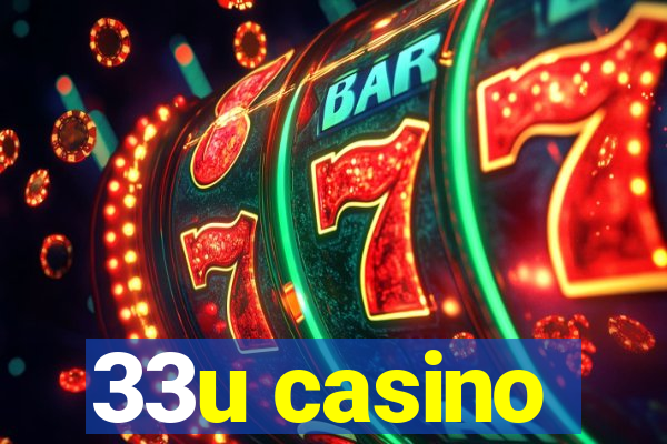 33u casino