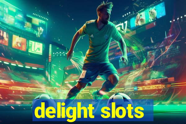 delight slots