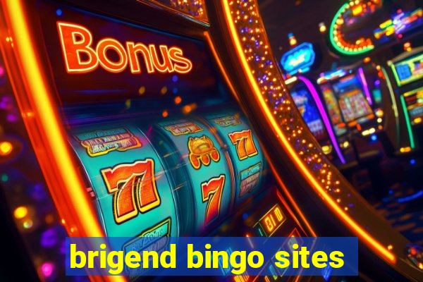 brigend bingo sites