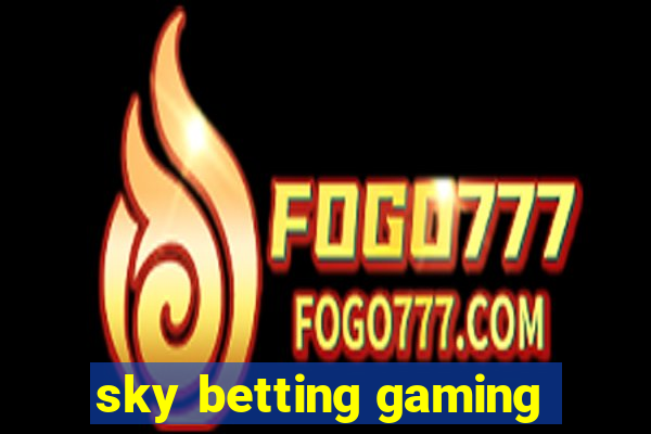 sky betting gaming