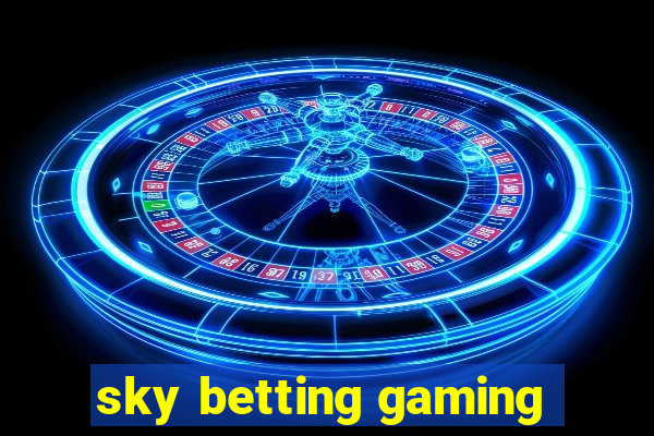 sky betting gaming