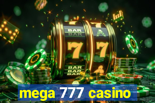 mega 777 casino