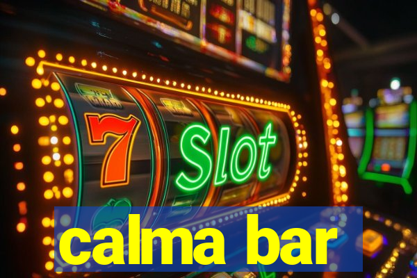 calma bar