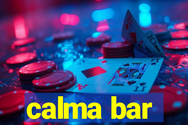 calma bar