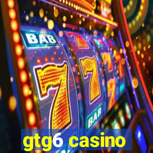 gtg6 casino