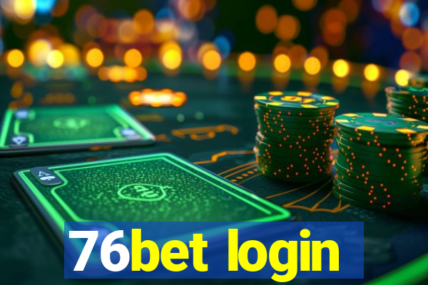 76bet login