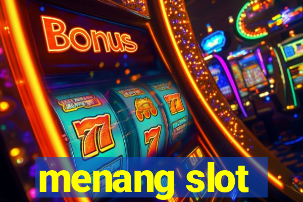 menang slot