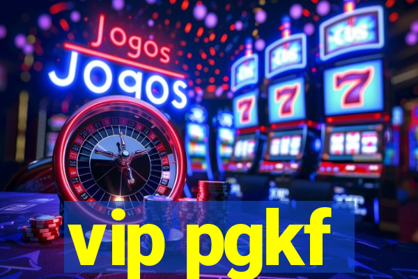 vip pgkf