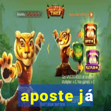 aposte já