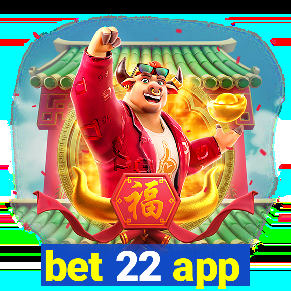 bet 22 app