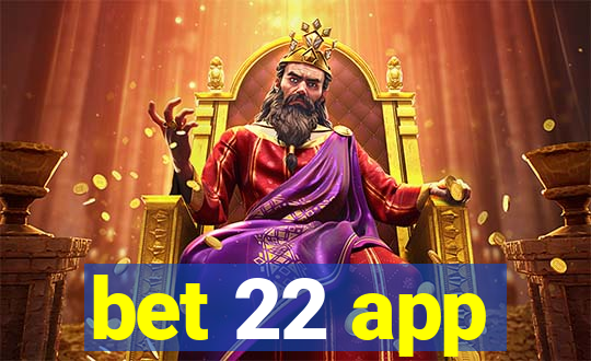 bet 22 app