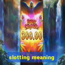 slotting meaning